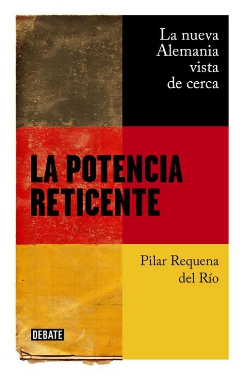 LA POTENCIA RETICENTE.LA NUEVA ALEMANIA VISTA DE CERCA | 9788499927732 | REQUENA,PILAR | Llibreria Geli - Llibreria Online de Girona - Comprar llibres en català i castellà