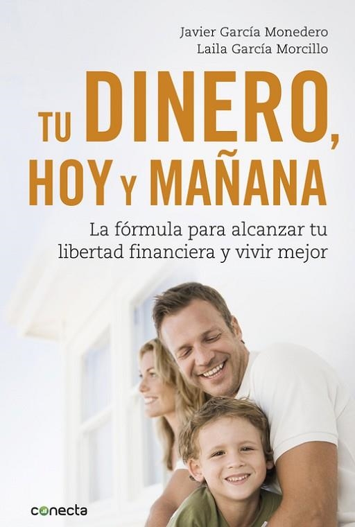 TU DINERO,HOY Y MAÑANA | 9788416883035 | GARCÍA MONEDERO,JAVIER/GARCÍA MORCILLO,LAILA | Llibreria Geli - Llibreria Online de Girona - Comprar llibres en català i castellà