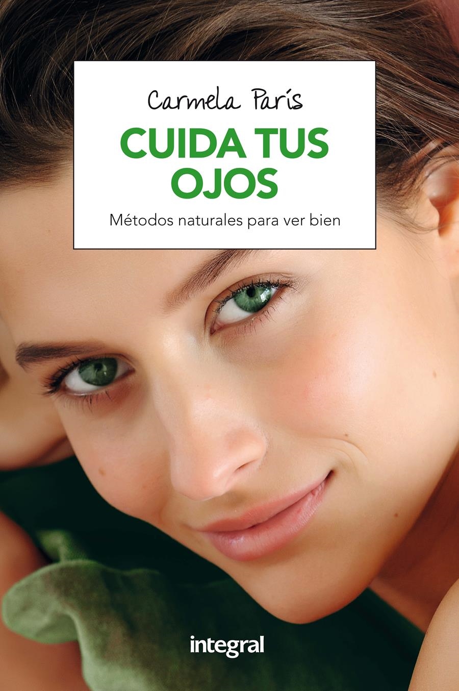 CUIDA TUS OJOS | 9788491180784 | PARIS,CARMELA | Llibreria Geli - Llibreria Online de Girona - Comprar llibres en català i castellà