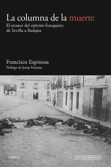 LA COLUMNA DE LA MUERTE.EL AVANCE DEL EJÉRCITO FRANQUISTA DE SEVILLA A BADAJOZ | 9788416771950 | ESPINOSA,FRANCISCO | Llibreria Geli - Llibreria Online de Girona - Comprar llibres en català i castellà