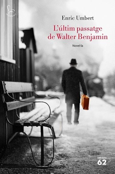 L'ÚLTIM PASSATGE DE WALTER BENJAMIN | 9788429776072 | UMBERT,ENRIC  | Llibreria Geli - Llibreria Online de Girona - Comprar llibres en català i castellà