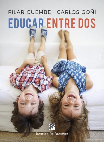 EDUCAR ENTRE DOS | 9788433029126 | GOÑI,CARLOS/GUEMBE,PILAR | Llibreria Geli - Llibreria Online de Girona - Comprar llibres en català i castellà