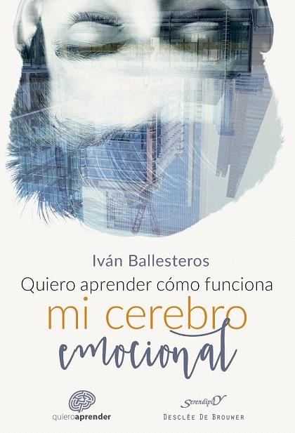 QUIERO APRENDER CÓMO FUNCIONA MI CEREBRO EMOCIONAL | 9788433029140 | BALLESTEROS,IVÁN | Llibreria Geli - Llibreria Online de Girona - Comprar llibres en català i castellà