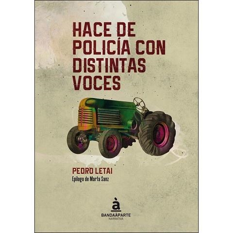 HACE DE POLICÍA CON DISTINTAS VOCES | 9788494612947 | LETAI,PEDRO | Llibreria Geli - Llibreria Online de Girona - Comprar llibres en català i castellà