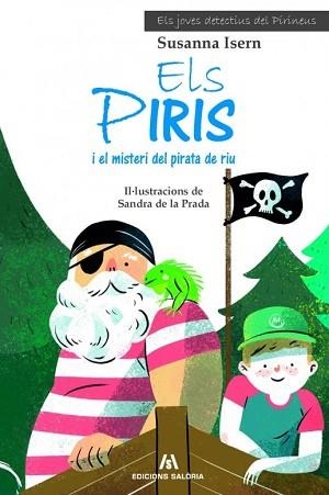 ELS PIRIS I EL MISTERI DEL PIRATA DE RIU | 9788494660146 | ISERN,SUSANNA | Llibreria Geli - Llibreria Online de Girona - Comprar llibres en català i castellà