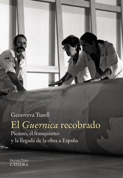 EL GUERNICA RECOBRADO.PICASSO,EL FRANQUISMO Y LA LLEGADA DE LA OBRA A ESPAÑA | 9788437636962 | TUSELL,GENOVEVA | Libreria Geli - Librería Online de Girona - Comprar libros en catalán y castellano