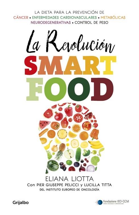 LA REVOLUCIÓN SMARTFOOD | 9788425354731 | LIOTTA,ELIANA | Llibreria Geli - Llibreria Online de Girona - Comprar llibres en català i castellà