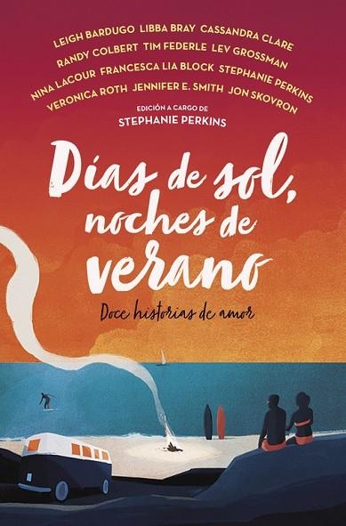 DÍAS DE SOL,NOCHES DE VERANO.DOCE HISTORIAS DE AMOR | 9788420485874 | A.A.D.D. | Llibreria Geli - Llibreria Online de Girona - Comprar llibres en català i castellà