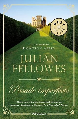 PASADO IMPERFECTO | 9788466340670 | FELLOWES,JULIAN | Llibreria Geli - Llibreria Online de Girona - Comprar llibres en català i castellà