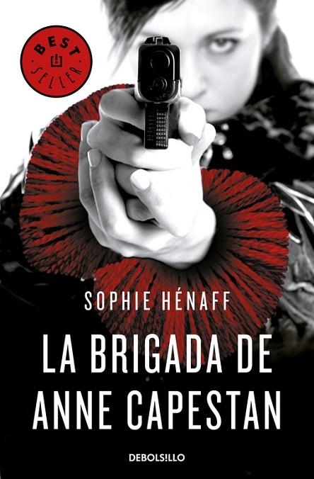 LA BRIGADA DE ANNE CAPESTAN (ANNE CAPESTAN 1) | 9788466340663 | HÉNAFF,SOPHIE | Llibreria Geli - Llibreria Online de Girona - Comprar llibres en català i castellà