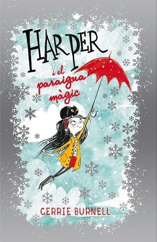 HARPER I EL PARAIGUA MÀGIC | 9788424660468 | BURNELL,CERRIE | Llibreria Geli - Llibreria Online de Girona - Comprar llibres en català i castellà