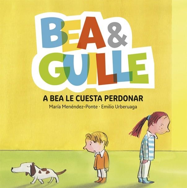 BEA&GUILLE-1.A BEA LE CUESTA PERDONAR | 9788424660642 | MENÉNDEZ PONTE,MARÍA/URBERUAGA,EMILIO | Llibreria Geli - Llibreria Online de Girona - Comprar llibres en català i castellà