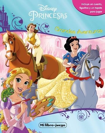 PRINCESAS.MI LIBRO JUEGO.GRANDES AVENTURAS | 9788499518626 | DISNEY | Libreria Geli - Librería Online de Girona - Comprar libros en catalán y castellano