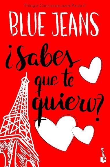 SABES QUE TE QUIERO?(TRILOGÍA CANCIONES PARA PAULA-2) | 9788408171737 | BLUE JEANS | Llibreria Geli - Llibreria Online de Girona - Comprar llibres en català i castellà