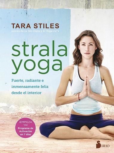 STRALA YOGA | 9788417030094 | STILES,TARA | Llibreria Geli - Llibreria Online de Girona - Comprar llibres en català i castellà