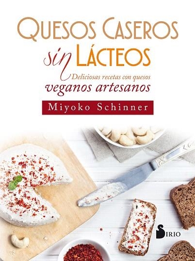 QUESOS CASEROS SIN LÁCTEOS | 9788417030216 | SCHINNER,MIYOKO | Llibreria Geli - Llibreria Online de Girona - Comprar llibres en català i castellà