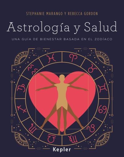 ASTROLOGÍA Y SALUD.UNA GUÍA DE BIENESTAR BASADA EN EL ZODÍACO | 9788416344048 | MARANGO,STEPHANIE/GORDON,REBECCA | Llibreria Geli - Llibreria Online de Girona - Comprar llibres en català i castellà