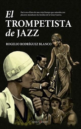 EL TROMPETISTA DE JAZZ | 9788416750221 | RODRÍGUEZ BLANCO,ROGELIO | Llibreria Geli - Llibreria Online de Girona - Comprar llibres en català i castellà