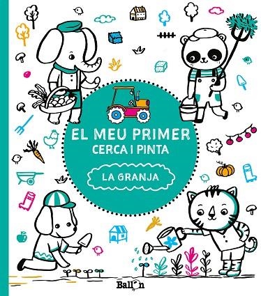 EL MEU PRIMER CERCA I PINTA - LA GRANJA | 9789463078139 |   | Llibreria Geli - Llibreria Online de Girona - Comprar llibres en català i castellà