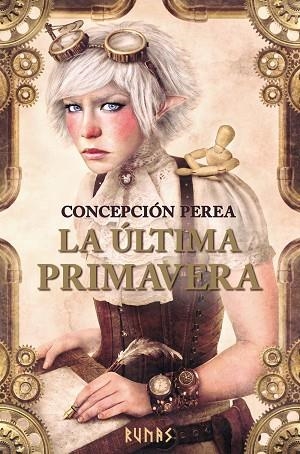 LA ÚLTIMA PRIMAVERA | 9788491047278 | PEREA,CONCEPCIÓN | Llibreria Geli - Llibreria Online de Girona - Comprar llibres en català i castellà