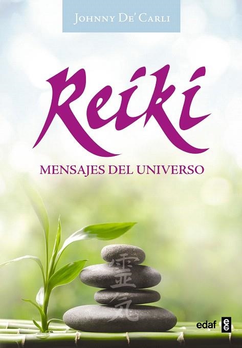 REIKI.MENSAJES DEL UNIVERSO | 9788441437470 | DE CARLI,JOHNNY | Llibreria Geli - Llibreria Online de Girona - Comprar llibres en català i castellà