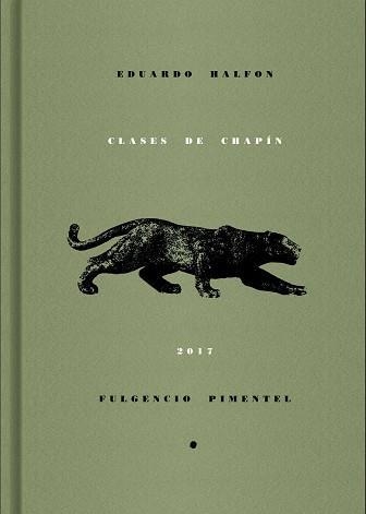 CLASES DE CHAPÍN | 9788416167708 | HALFÓN,EDUARDO | Llibreria Geli - Llibreria Online de Girona - Comprar llibres en català i castellà