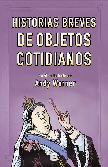 HISTORIAS BREVES DE LOS OBJETOS COTIDIANOS | 9788466661799 | WARNER,ANDY | Llibreria Geli - Llibreria Online de Girona - Comprar llibres en català i castellà