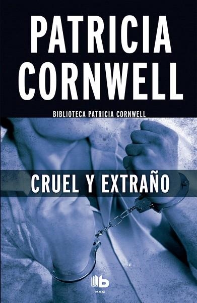 CRUEL Y EXTRAÑO | 9788490703670 | CORNWELL,PATRICIA | Llibreria Geli - Llibreria Online de Girona - Comprar llibres en català i castellà