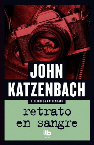 RETRATO EN SANGRE | 9788490703663 | KATZENBACH,JOHN | Libreria Geli - Librería Online de Girona - Comprar libros en catalán y castellano