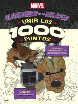 UNIR LOS 1000 PUNTOS. GUARDIANES DE LA GALAXIA | 9788416965229 | PAVITTE,THOMAS | Llibreria Geli - Llibreria Online de Girona - Comprar llibres en català i castellà