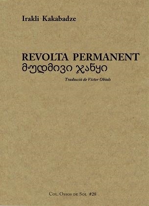 REVOLTA PERMANENT | 9788494579288 | KAKABADZE,IRAKLI | Llibreria Geli - Llibreria Online de Girona - Comprar llibres en català i castellà