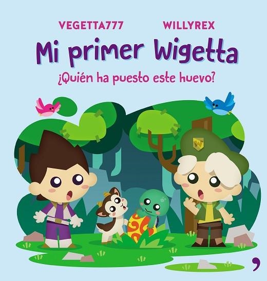 MI PRIMER WIGETTA.QUIÉN HA PUESTO ESTE HUEVO | 9788499986098 | VEGETTA777/WILLYREX | Llibreria Geli - Llibreria Online de Girona - Comprar llibres en català i castellà