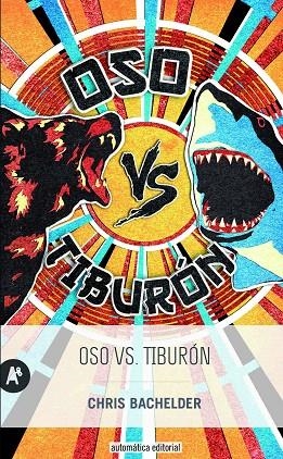 OSO VS. TIBURÓN | 9788415509370 | BACHELDER,CHRIS | Llibreria Geli - Llibreria Online de Girona - Comprar llibres en català i castellà