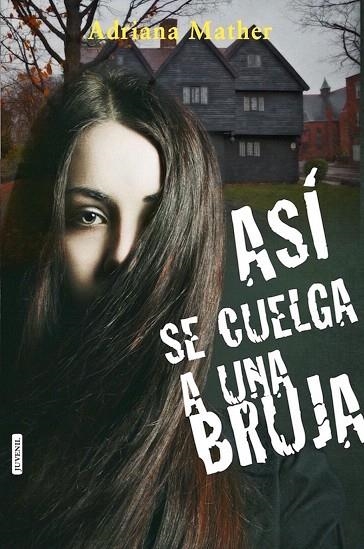 ASÍ SE CUELGA A UNA BRUJA | 9788416550883 | MATHER,ADRIANA | Llibreria Geli - Llibreria Online de Girona - Comprar llibres en català i castellà