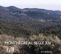 MONTNEGRE AL SEGLE XIV.ESTUDI I EDICIÓ DELS CAPBREUS DE SANTA MARIA DE CERVIÀ DE 1314 I 1356 | 9788469723869 | MALLORQUI GARCIA,ELVIS | Llibreria Geli - Llibreria Online de Girona - Comprar llibres en català i castellà