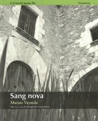 SANG NOVA | 9788415808510 | VAYREDA,MARIAN | Llibreria Geli - Llibreria Online de Girona - Comprar llibres en català i castellà