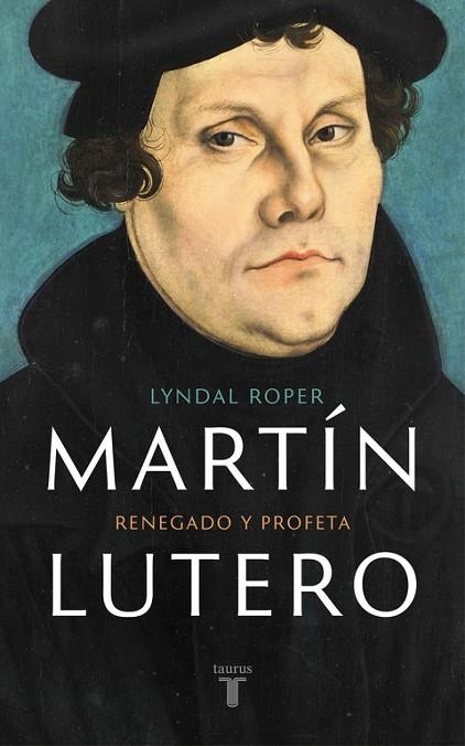 MARTIN LUTERO RENEGADO Y PROFETA | 9788430618637 | ROPER,LYNDAL | Llibreria Geli - Llibreria Online de Girona - Comprar llibres en català i castellà