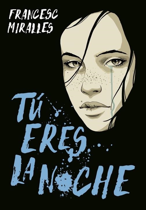 TÚ ERES LA NOCHE | 9788490437728 | MIRALLES,FRANCESC | Llibreria Geli - Llibreria Online de Girona - Comprar llibres en català i castellà