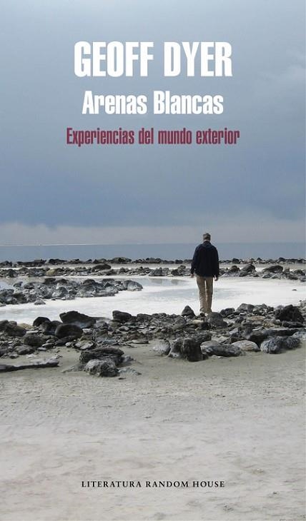 ARENAS BLANCAS.EXPERIENCIAS DEL MUNDO EXTERIOR | 9788439732914 | DYER,GEOFF | Llibreria Geli - Llibreria Online de Girona - Comprar llibres en català i castellà