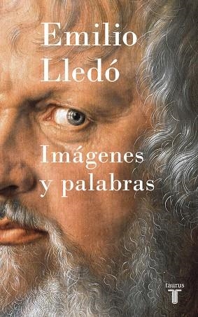 IMÁGENES Y PALABRAS | 9788430618965 | LLEDÓ,EMILIO | Llibreria Geli - Llibreria Online de Girona - Comprar llibres en català i castellà