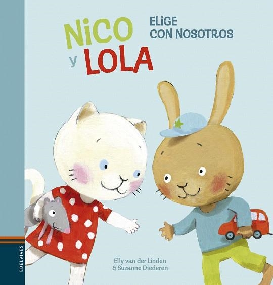 NICO Y LOLA.ELIGE CON NOSOTROS | 9788414010167 | VAN DER LINDEN,ELLY | Llibreria Geli - Llibreria Online de Girona - Comprar llibres en català i castellà