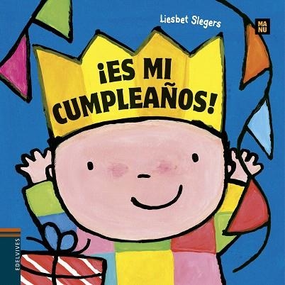 ES MI CUMPLEAÑOS! | 9788414008058 | SLEGERS,LIESBET | Llibreria Geli - Llibreria Online de Girona - Comprar llibres en català i castellà