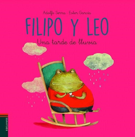 FILIPO Y LEO.UNA TARDE DE LLUVIA | 9788414010174 | SERRA,ADOLFO/GARCÍA,ESTER | Llibreria Geli - Llibreria Online de Girona - Comprar llibres en català i castellà