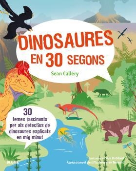 DINOSAURES EN 30 SEGONS | 9788416965281 | CALLERY,SEAN | Llibreria Geli - Llibreria Online de Girona - Comprar llibres en català i castellà