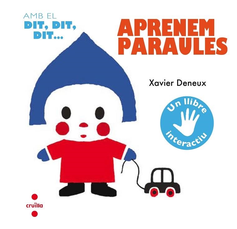 AMB EL DIT,DIT,DIT.APRENEM PARAULES | 9788466141925 | DENEUX,XAVIER | Llibreria Geli - Llibreria Online de Girona - Comprar llibres en català i castellà