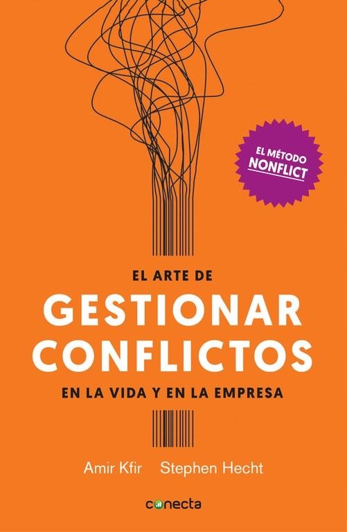 EL ARTE DE GESTIONAR CONFLICTOS EN LA VIDA Y EN LA EMPRESA (EL MÉTODO NONFLICT) | 9788416883028 | KFIR,AMIR/HECHT,STEPHEN | Llibreria Geli - Llibreria Online de Girona - Comprar llibres en català i castellà