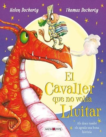 EL CAVALLER QUE NO VOLIA LLUITAR | 9788416690305 | DOCHERTY, HELEN/DOCHERTY, THOMAS | Llibreria Geli - Llibreria Online de Girona - Comprar llibres en català i castellà