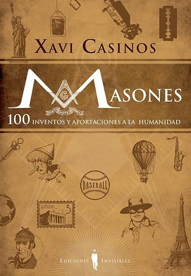 MASONES.100 INVENTOS Y APORTACIONES A LA HUMANIDAD | 9788494561399 | CASINOS COMAS,XAVIER | Llibreria Geli - Llibreria Online de Girona - Comprar llibres en català i castellà