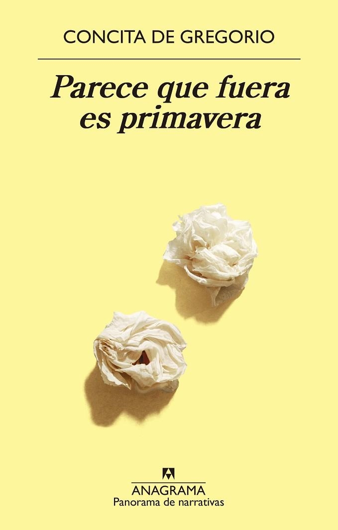 PARECE QUE FUERA ES PRIMAVERA | 9788433979872 | DE GREGORIO,CONCITA | Llibreria Geli - Llibreria Online de Girona - Comprar llibres en català i castellà