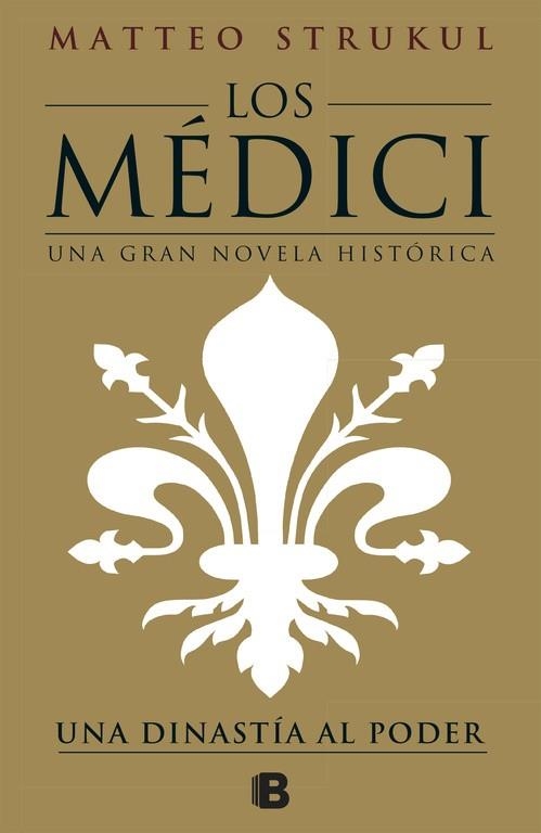 LOS MÉDICI.UNA DINASTÍA AL PODER | 9788466661775 | STRUKUL,MATTEO | Llibreria Geli - Llibreria Online de Girona - Comprar llibres en català i castellà